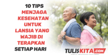 Tips Menjaga Kesehatan untuk Lansia yang Wajib Diterapkan Setiap Hari